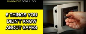 Read more about the article 5 THINGS YOU DIDN’T KNOW ABOUT SAFES