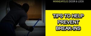Read more about the article 6 SIMPLE TIPS TO HELP PREVENT BREAK INS