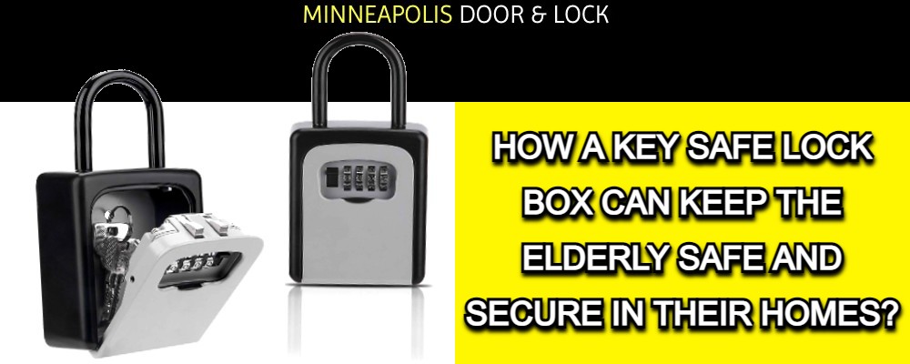You are currently viewing HOW A KEY SAFE LOCK BOX CAN KEEP THE ELDERLY SAFE AND SECURE IN THEIR HOMES?